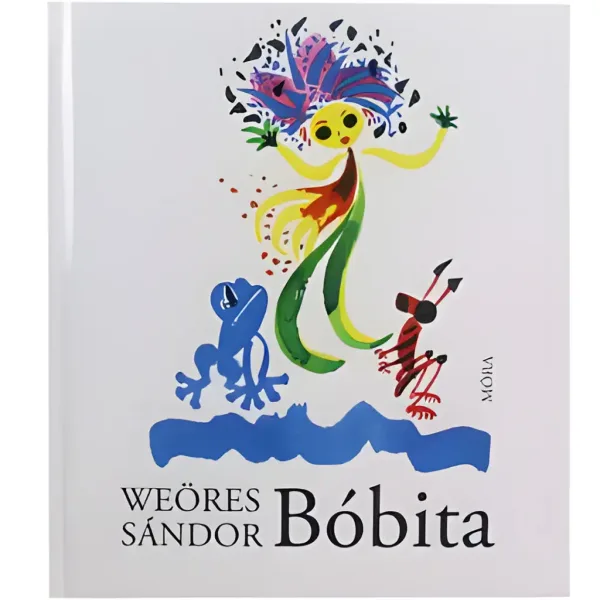 Móra: Weöres Sándor - Bóbita sbírka básní obrázek 1