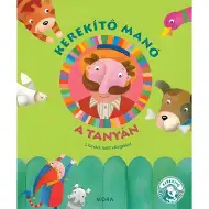 Móra: J. Kovács Judit - Kerekítõ Manó - Kniha říkanek na statku