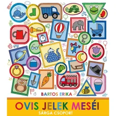 Bartos Erika: Pohádky o školkových znacích - Žlutá skupina - Pagony
