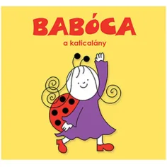 Bogyó a Babóca: Babóca, beruška pohádka - Pagony