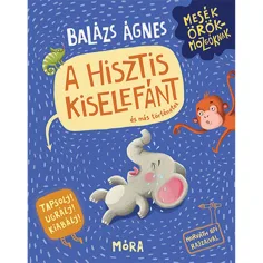 Móra: Balázs Ágnes - Kniha o zvládání hysterických slonů