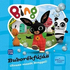 Móra: Přečti si pohádku s Binggem! - Foukaná bublina