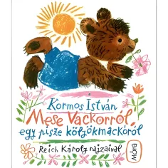 Móra: Kormos István - Pohádka o Vackorovi, pohádková kniha o malém medvídkovi