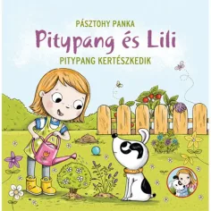 Pampeliška a Lili - Pampeliška zahradničí pohádka