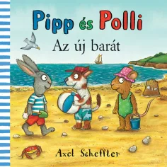 Pipp a Polli: Nová pohádka o přátelství - Pagony