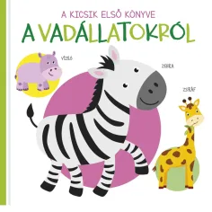První kniha pro nejmenší - Kniha pro miminka o divokých zvířatech