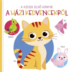 První kniha pro nejmenší - Kniha pro děti o domácích mazlíčcích