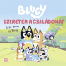 Móra: Bluey — Miluji svou rodinu, kniha pro děti