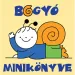 Bogyó a Babóca: Bogyóva minikniha - Pagony