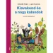 Móra: Lackfi János a Zdeněk Miler - Krtek a velká dobrodružství veršovaná kniha